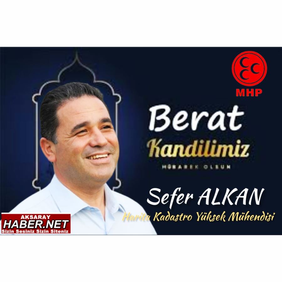 SEFER ALKAN BERAT KANDİLİ MESAJI