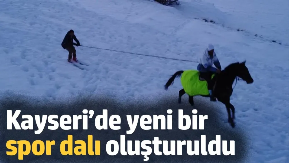 Kayseri’de yeni bir spor dalı oluşturuldu