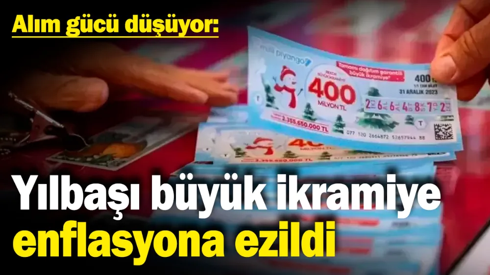 Yılbaşı büyük ikramiye enflasyona ezildi! 