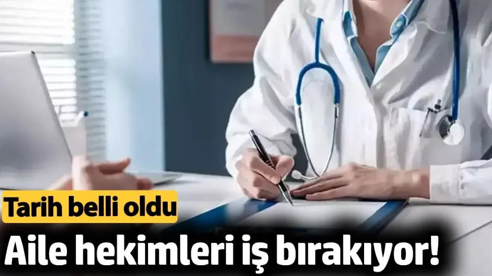 Aile hekimleri iş bırakıyor! 