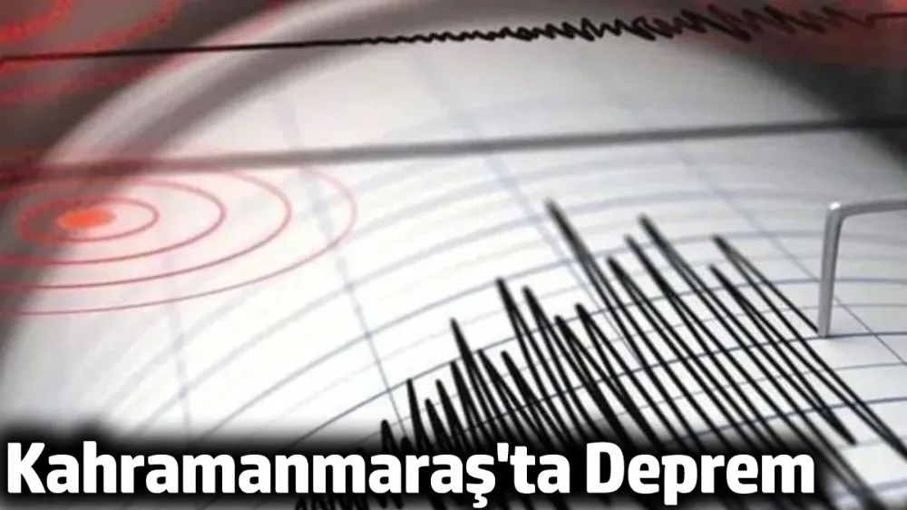 Kahramanmaraş deprem