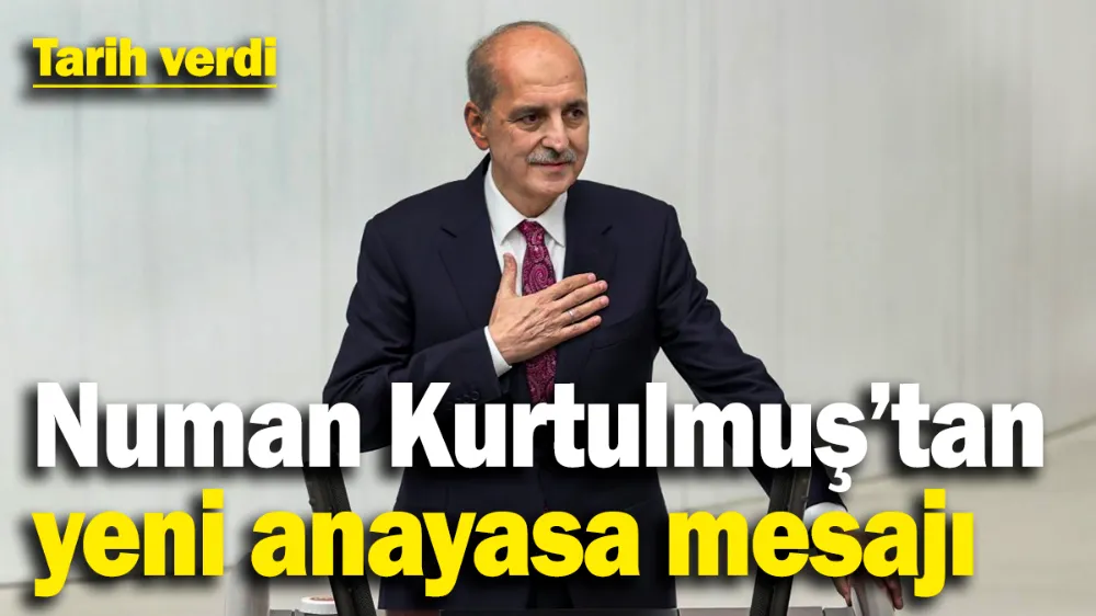 Numan Kurtulmuş yeni anayasa için tarih verdi