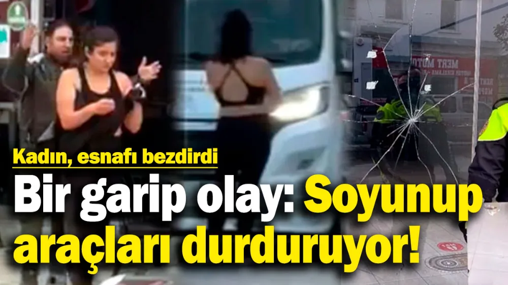 Kadın, soyunup araçları durduruyor!