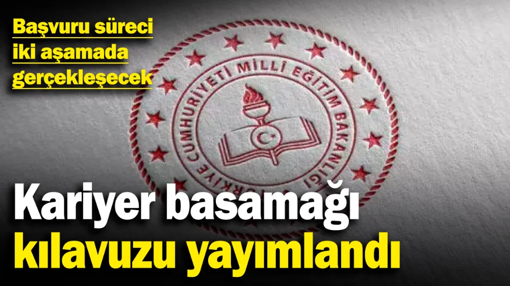 Kariyer basamağı kılavuzu yayımlandı! 