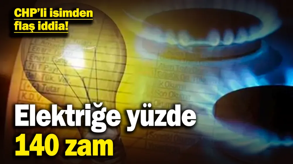 Elektriğe yüzde 140 zam yapılabilir