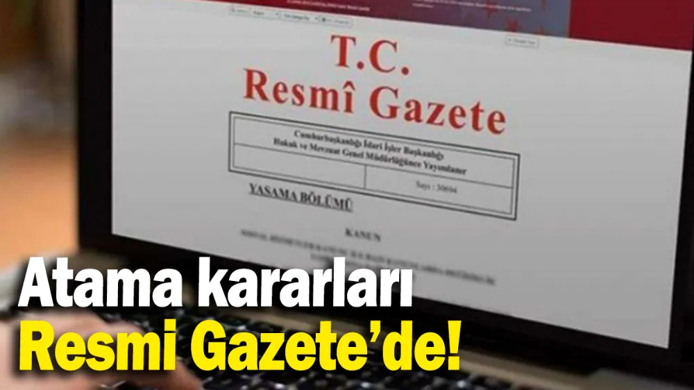 Atama kararları Resmi Gazete