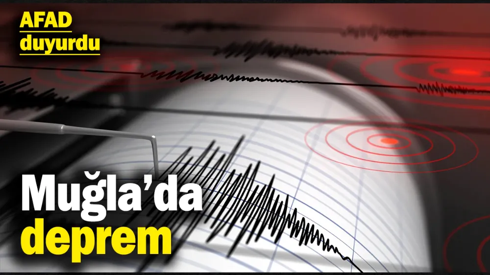 Muğla’da deprem 