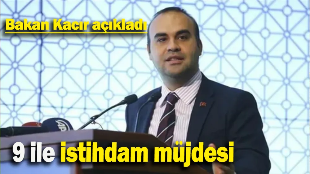 9 ile istihdam müjdesi