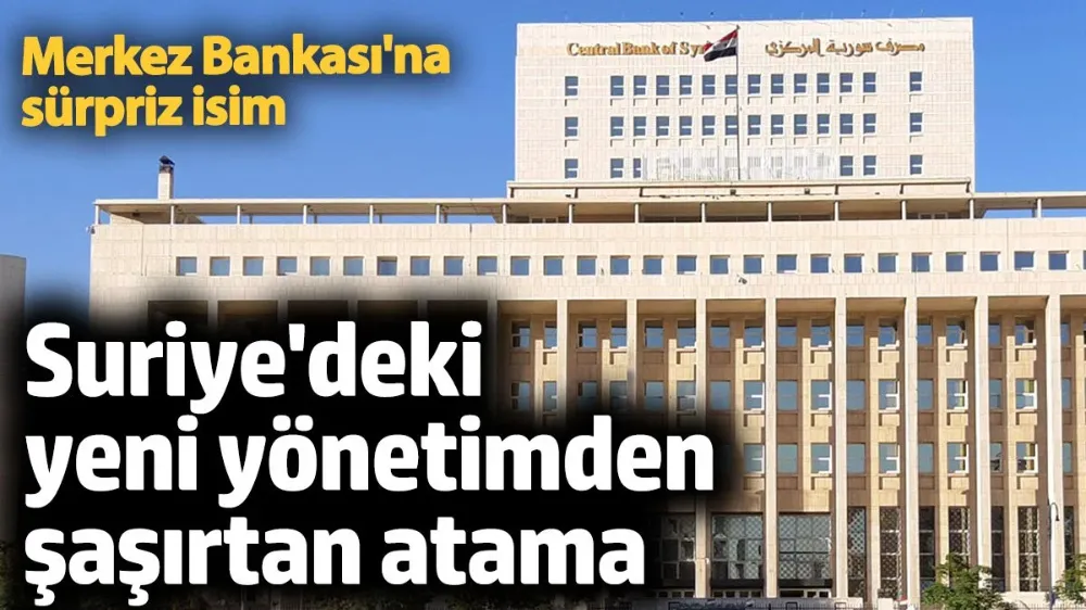 Suriye’de ilk kez Merkez Bankası’na kadın başkan atandı