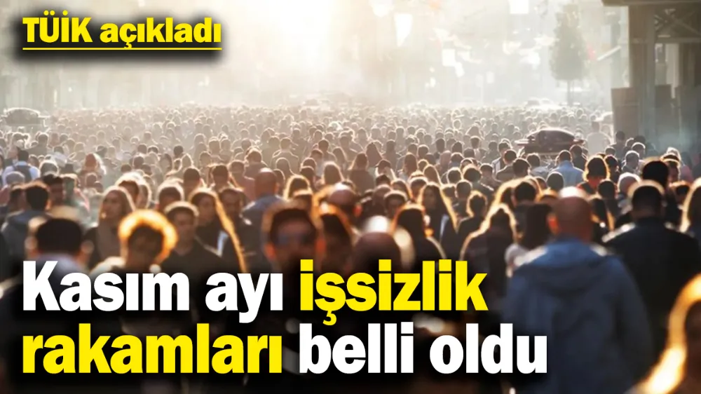 TÜİK işsizlik verilerini açıkladı (10 Ocak 2025)