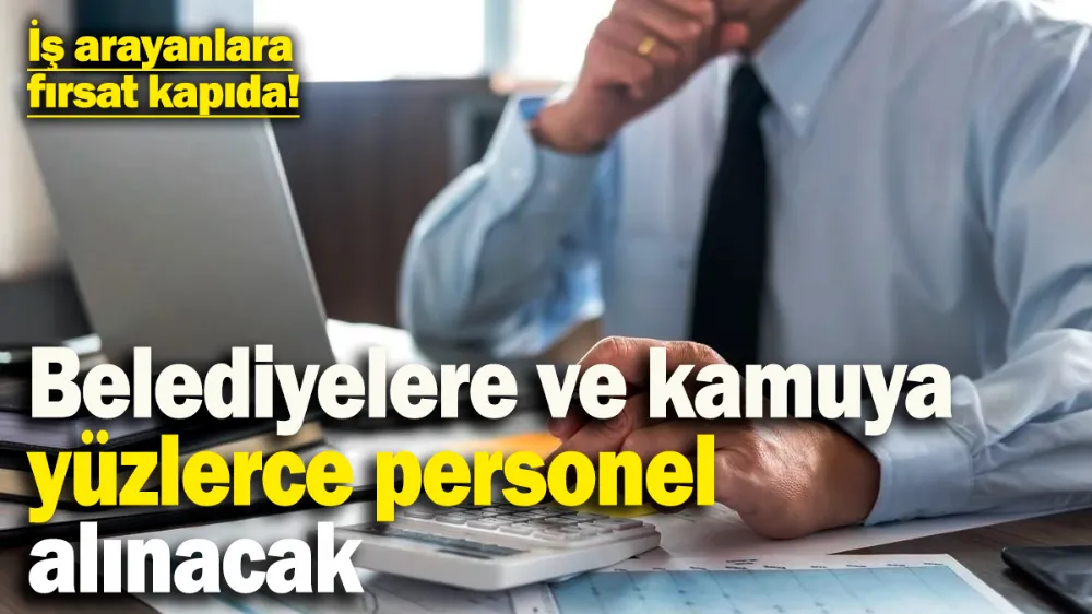 İş arayanlara fırsat kapıda! 