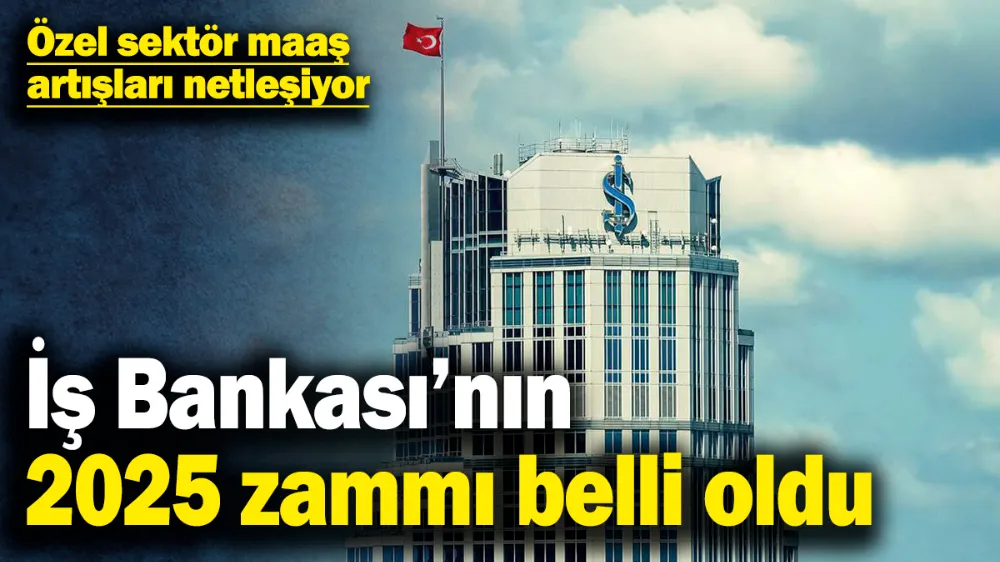Özel sektör maaş artışları netleşiyor! 