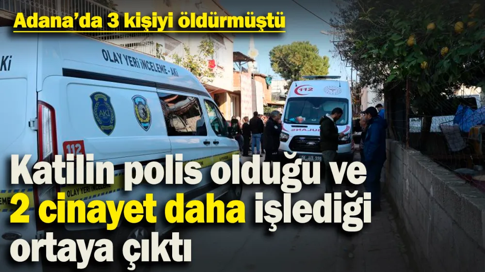 Adana’da 3 kişiyi kahvaltı sofrasında öldüren kişinin polis olduğu ortaya çıktı!