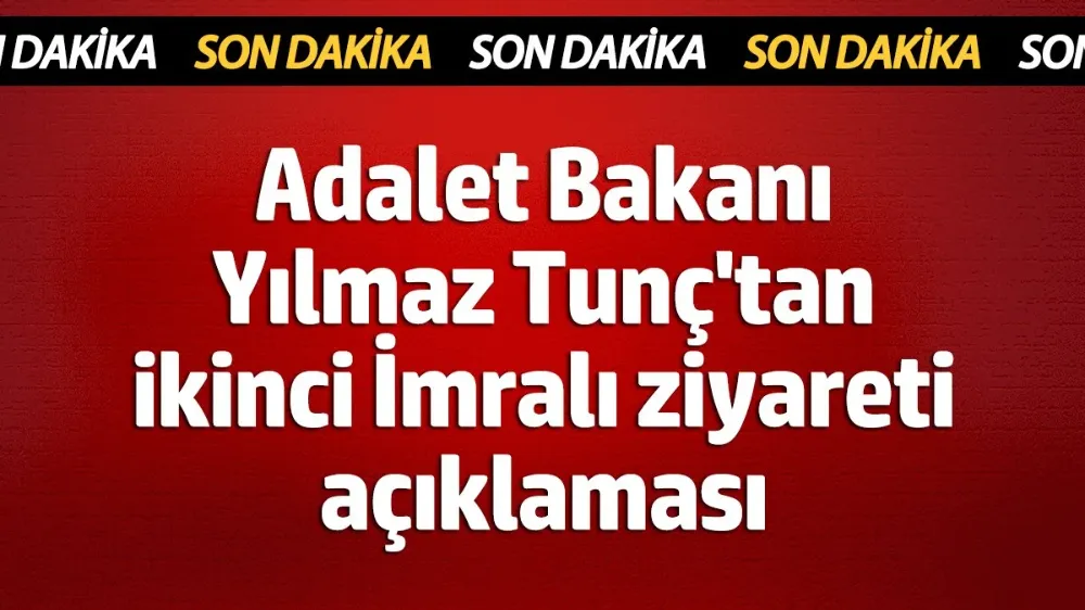 Adalet Bakanı Yılmaz Tunç