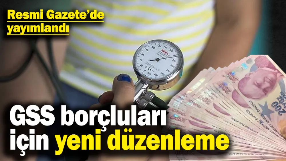  GSS borçluları için sağlık hizmeti kararı belli oldu