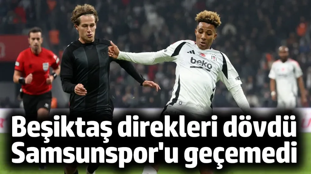 Beşiktaş - Samsunspor 0-0