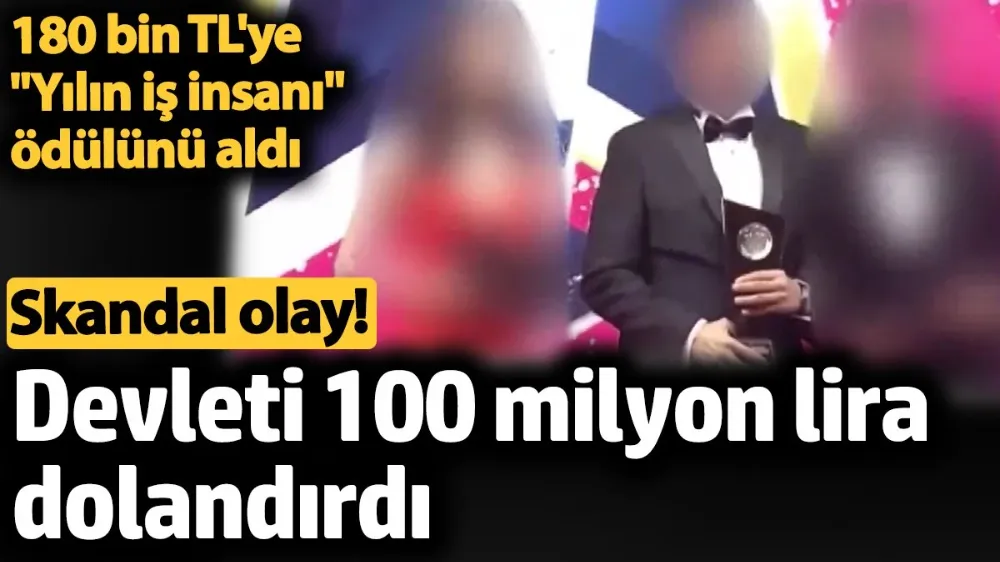 Devleti 100 milyon lira dolandırdı. 