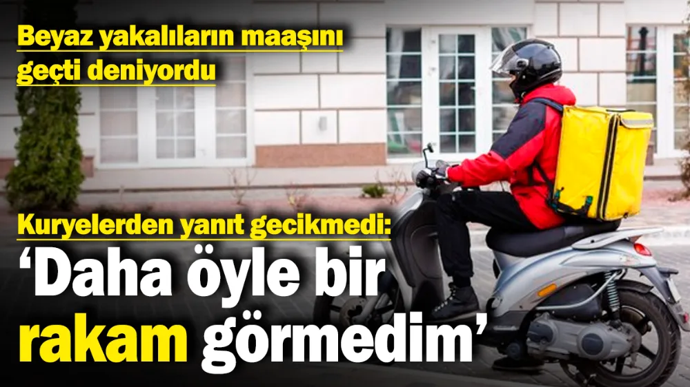 Beyaz yakalıların maaşını geçti deniyordu! 