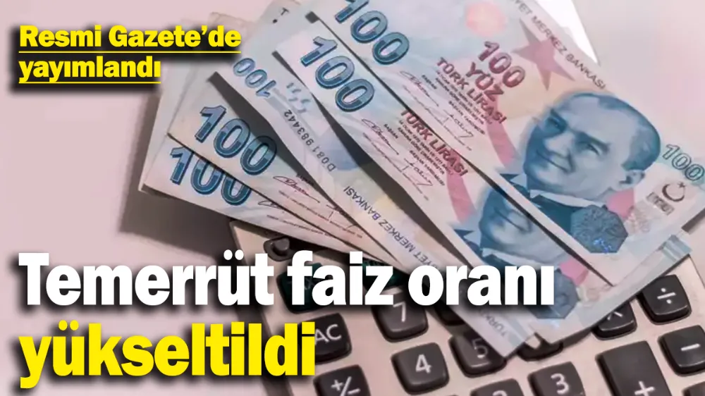 Temerrüt faiz oranı yüzde 53,25’e yükseltildi