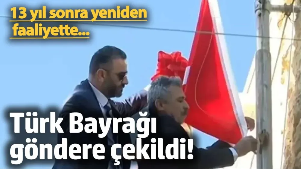 Türk Bayrağı göndere çekildi! 