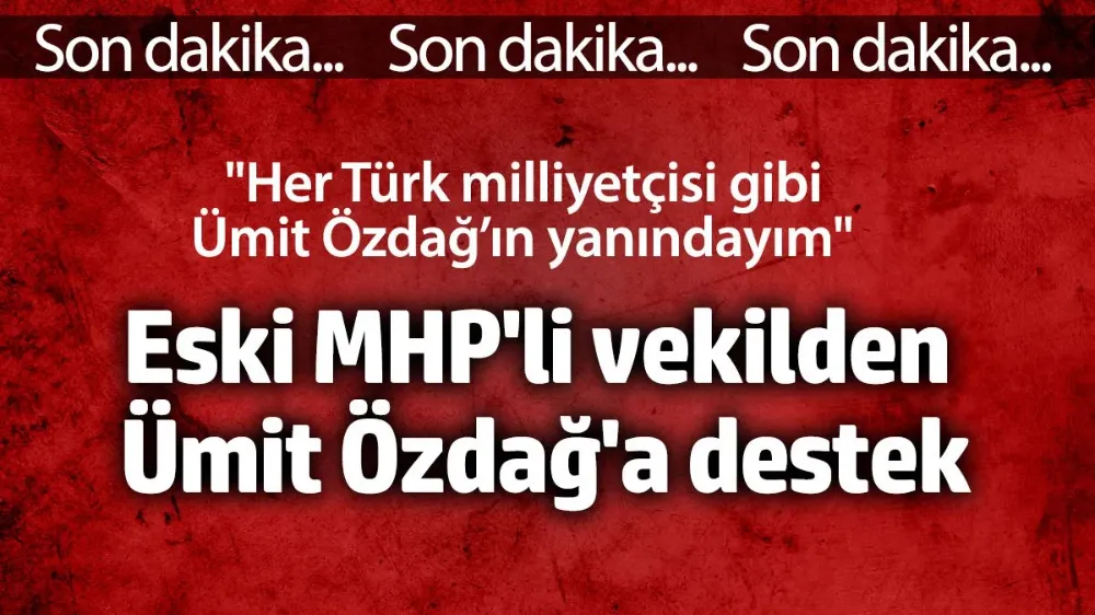 Eski MHP milletvekili Atila Kaya