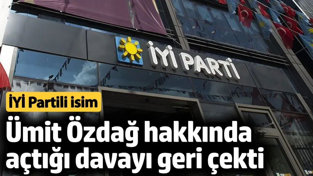 İYİ Partili Buğra Kavuncu Ümit Özdağ hakkında açtığı davayı geri çekti
