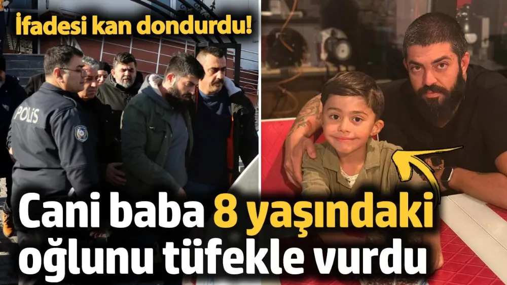 Cani baba 8 yaşındaki oğlunu tüfekle vurdu
