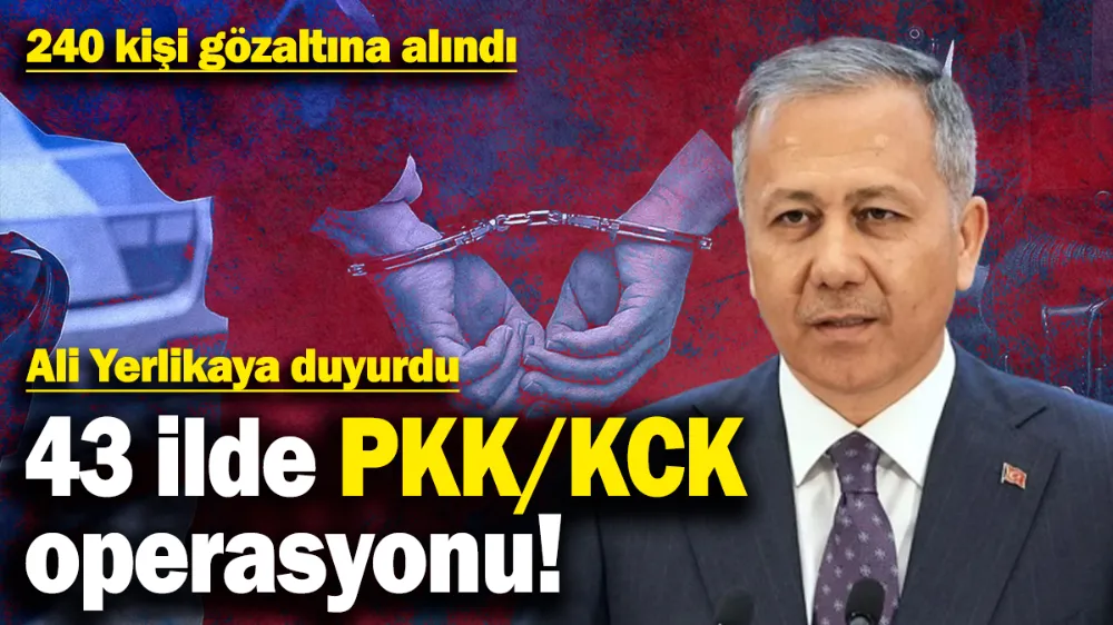 43 ilde PKK/KCK operasyonu! 