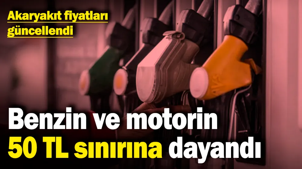 Akaryakıt fiyatları güncellendi! 