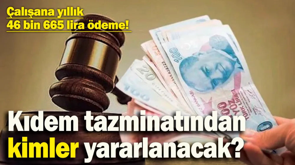 Çalışana yıllık 46.665 lira ödeme! 