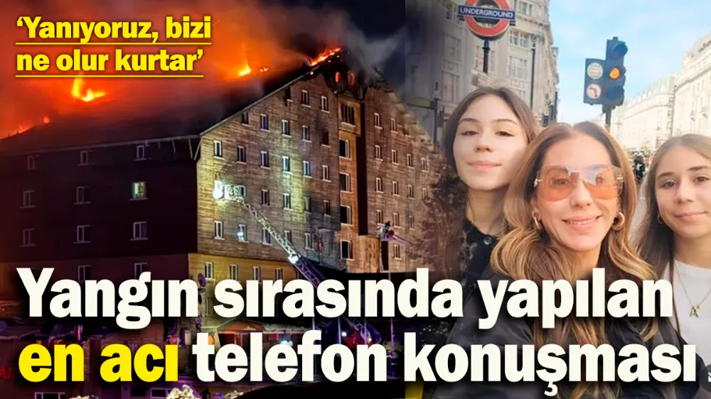 Otel yangını sırasında yapılan en acı telefon konuşması 