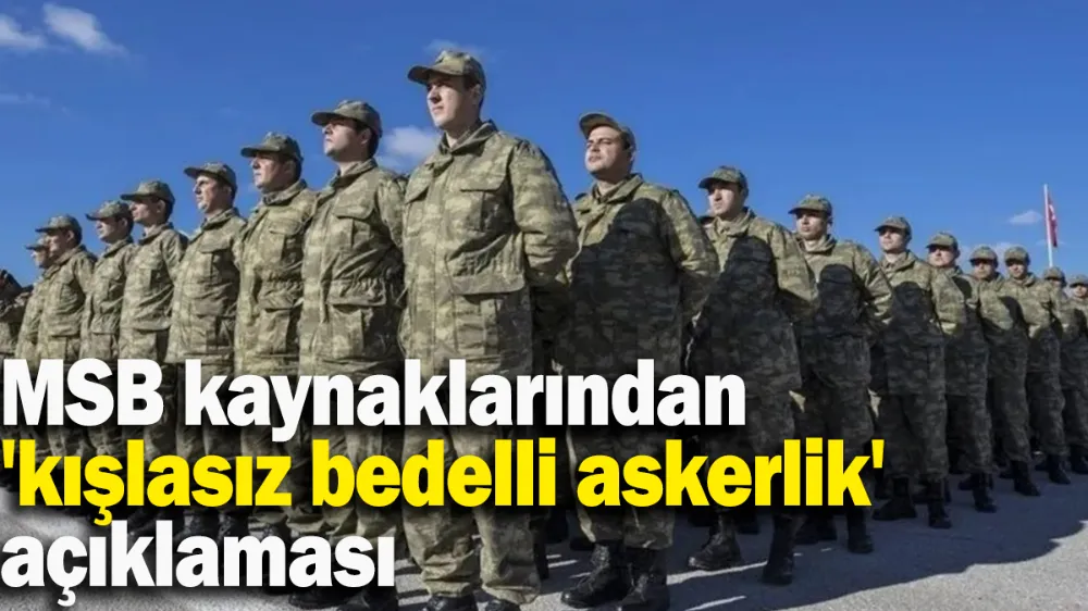 MSB kaynaklarından 