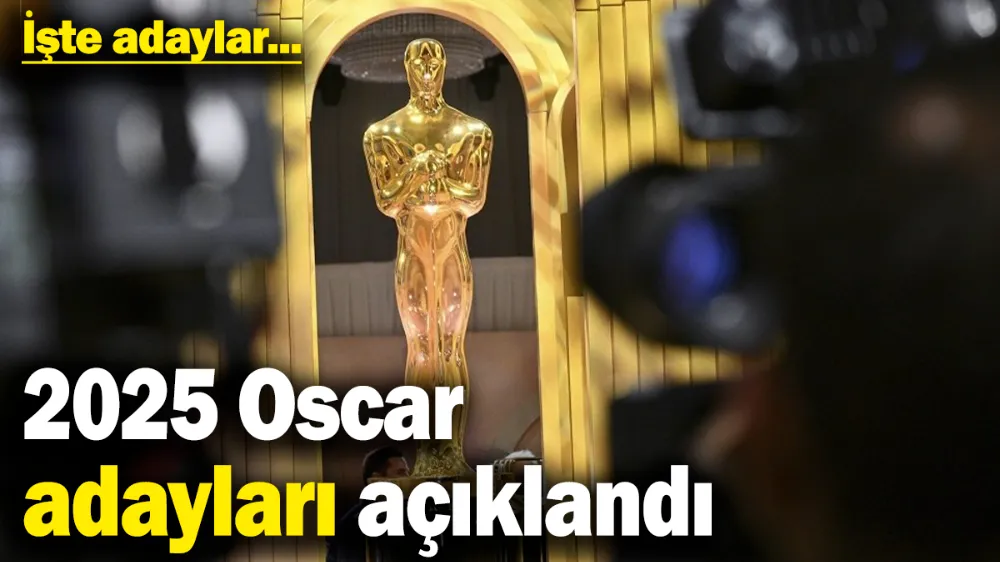 2025 Oscar adayları açıklandı
