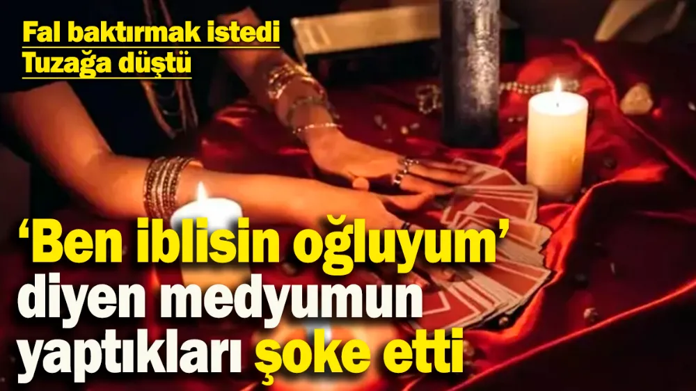 Fal baktırmak istedi, tuzağa düştü !