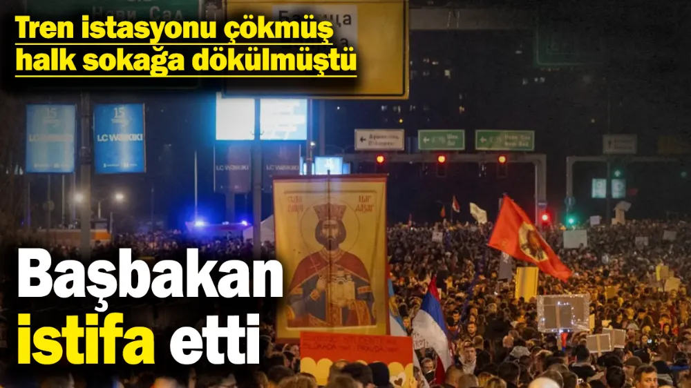 Sırbistan Başbakanı istifa etti! 