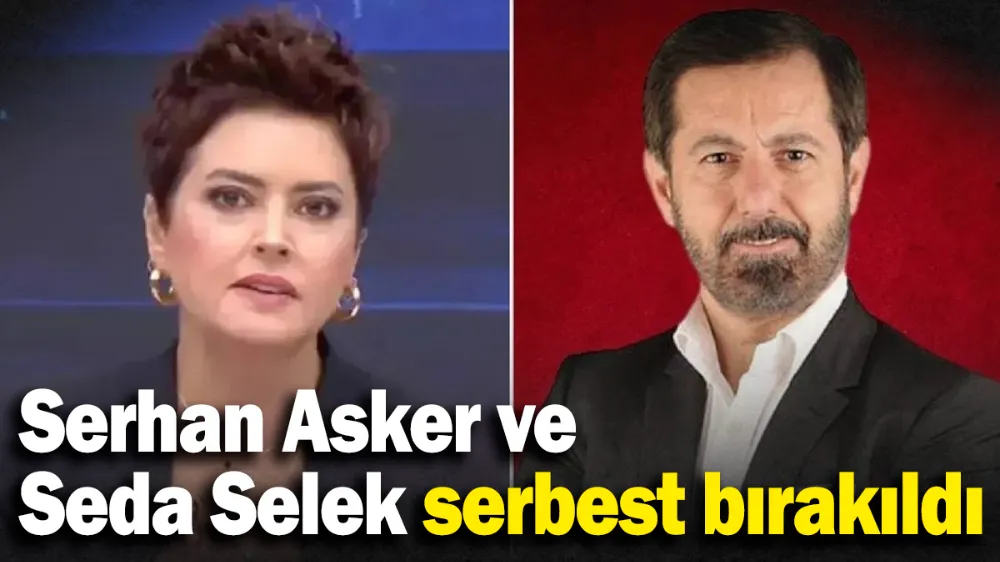Gazeteci Serhan Asker ve Seda Selek serbest bırakıldı