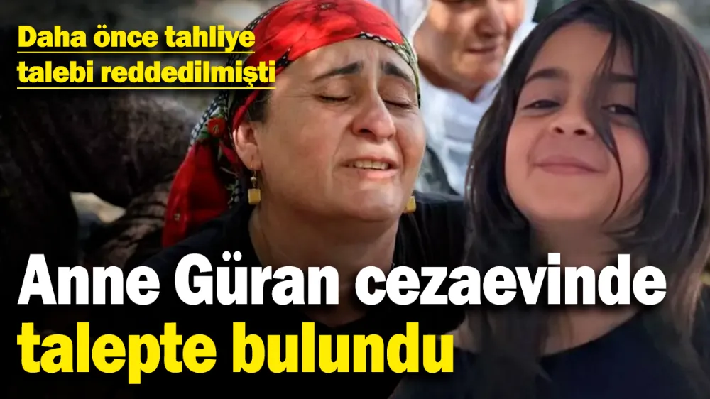 Yüksel Güran cezaevinde talepte bulundu! 