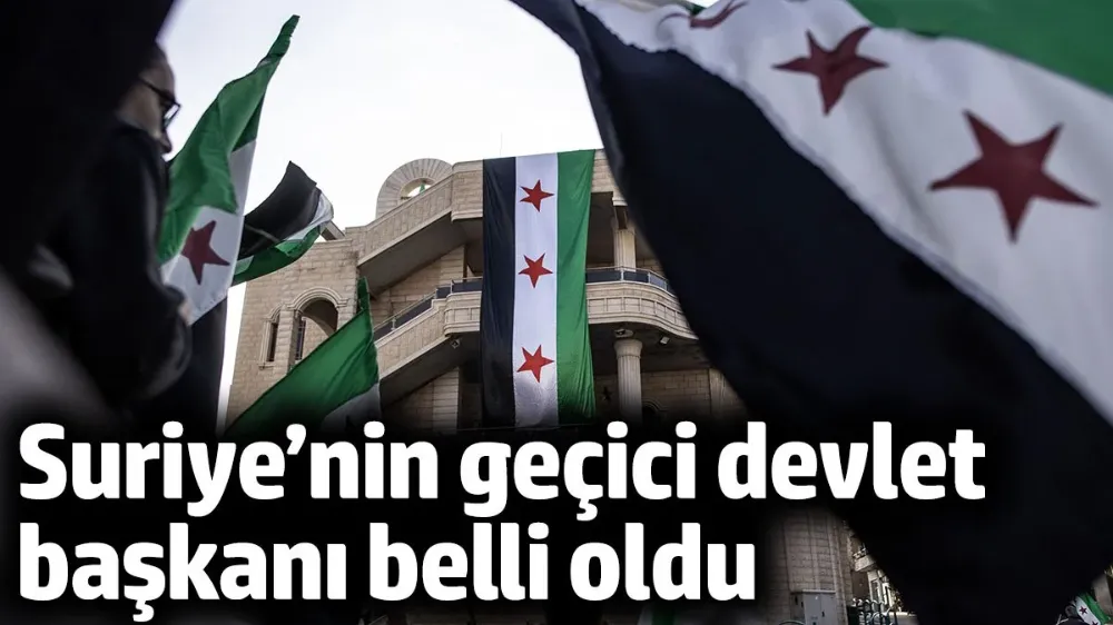 Suriye’nin geçici devlet başkanı belli oldu
