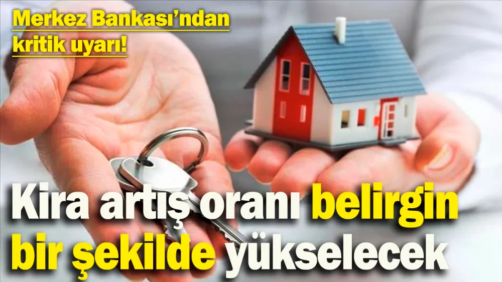 Kira artış oranı belirgin bir şekilde yükselecek