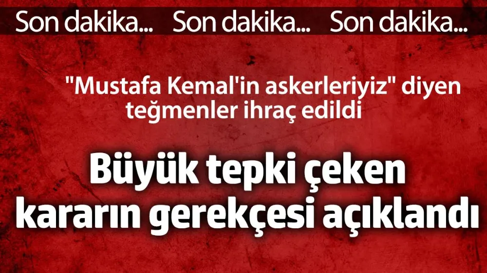 Büyük tepki çeken kararın gerekçesi açıklandı