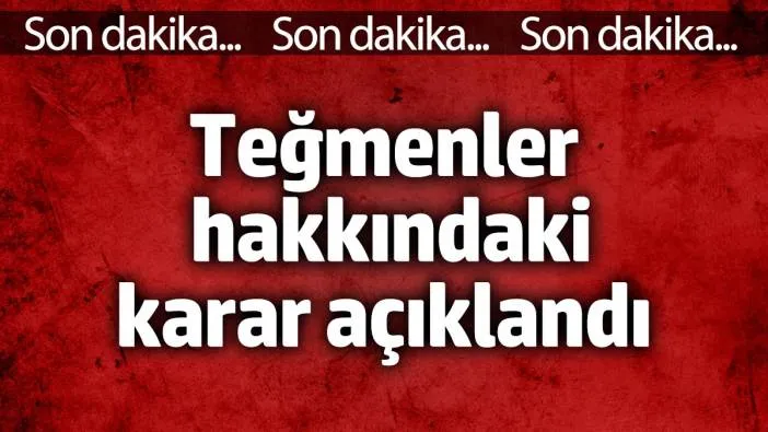 Teğmenler hakkındaki karar açıklandı