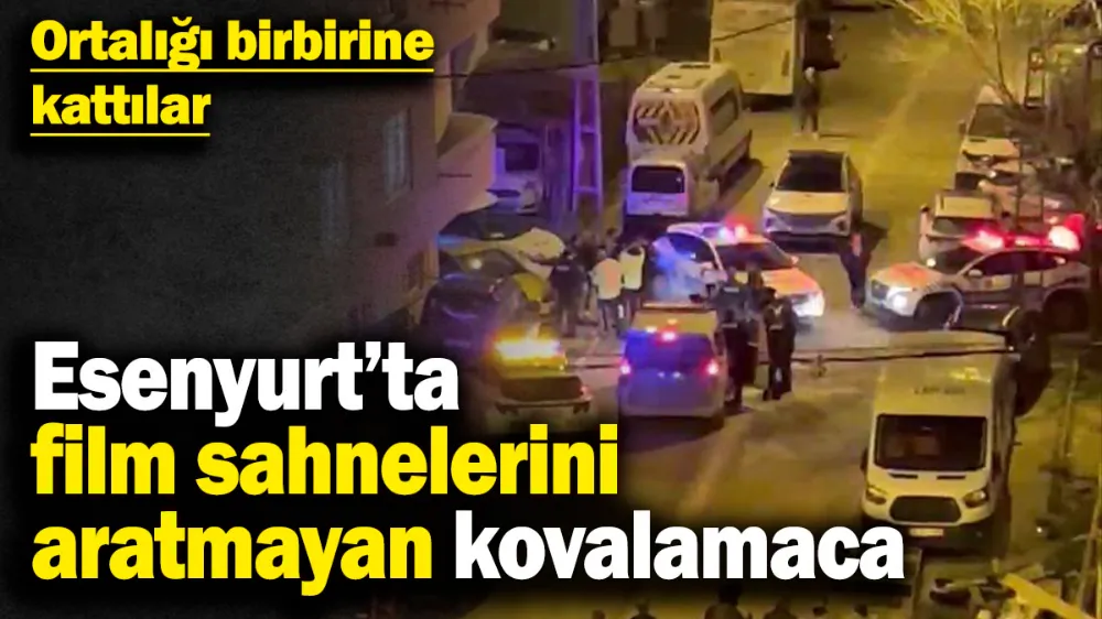 Film sahnelerini aratmayan kovalamaca