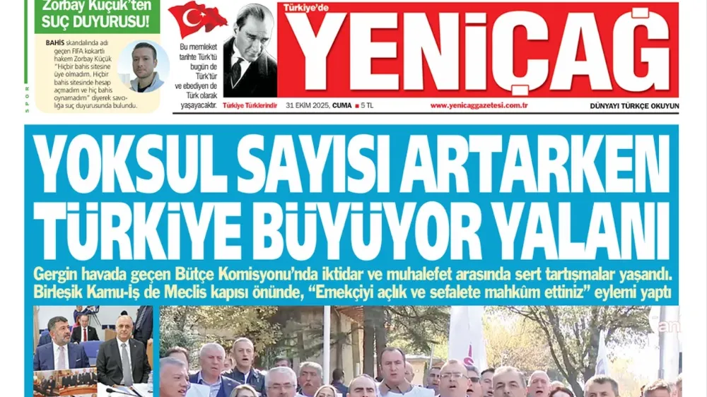 Yeniçağ Gazetesi: Yoksul sayısı artarken Türkiye büyüyor yalanı