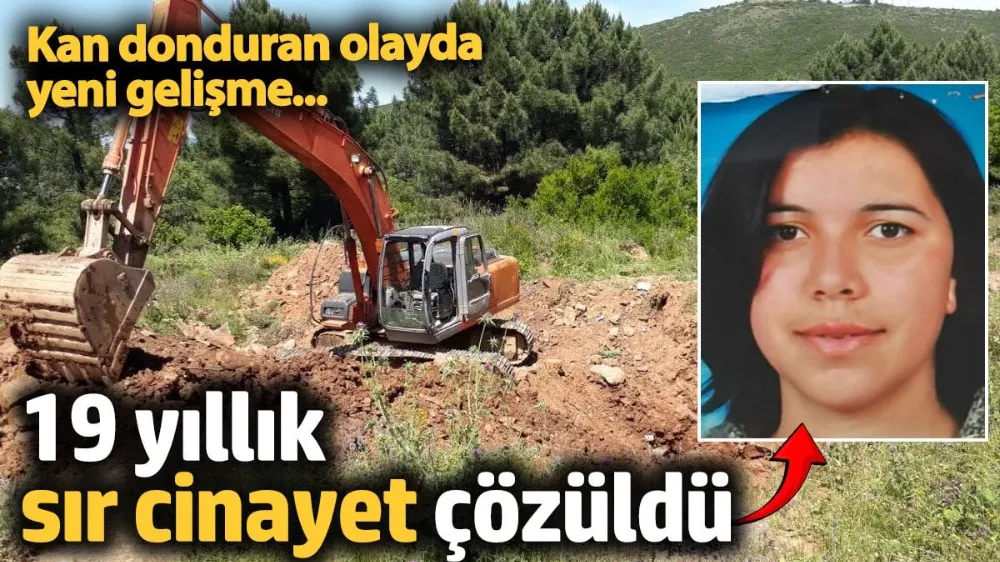 19 yıllık sır cinayet çözüldü