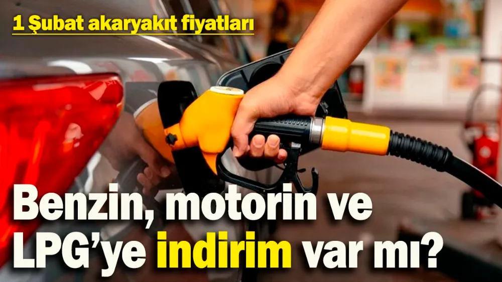 Akaryakıt fiyatlarında son durum! 