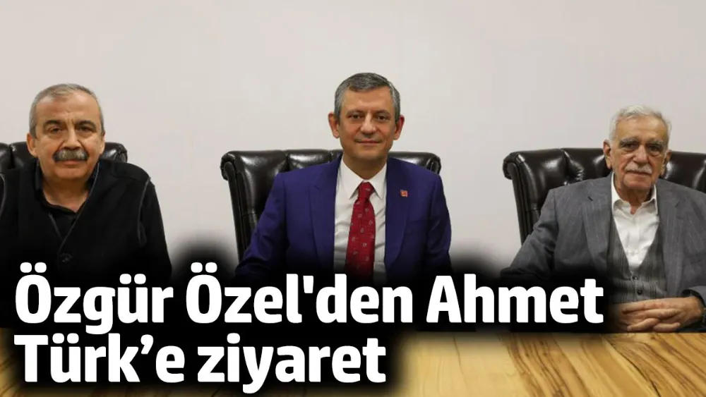CHP Genel Başkanı Özel