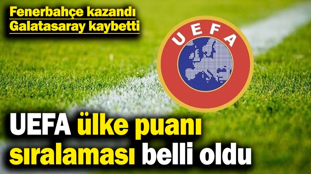 Fenerbahçe kazandı, Galatasaray kaybetti