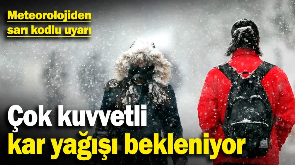 Meteorolojiden sarı kodlu uyarı! 