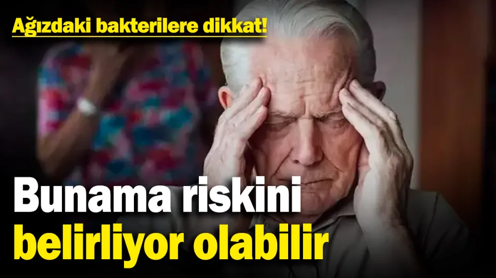 Ağızdaki bakterilere dikkat! 