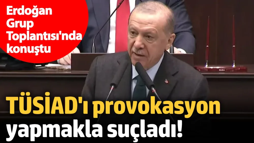 Erdoğan Grup Toplantısı